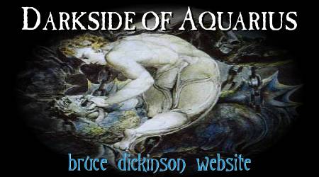 Darkside of Aquarius, Bruce Dickinson Website